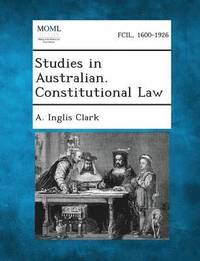 bokomslag Studies in Australian. Constitutional Law