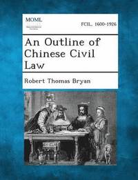 bokomslag An Outline of Chinese Civil Law