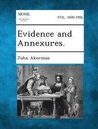 bokomslag Evidence and Annexures.