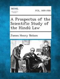 bokomslag A Prospectus of the Scientific Study of the Hindu Law