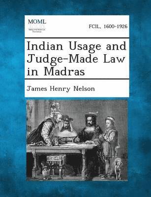 bokomslag Indian Usage and Judge-Made Law in Madras