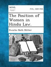 bokomslag The Position of Women in Hindu Law.