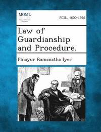 bokomslag Law of Guardianship and Procedure.