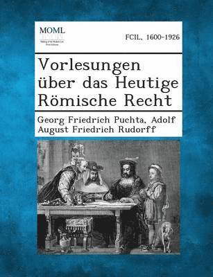 bokomslag Vorlesungen Uber Das Heutige Romische Recht