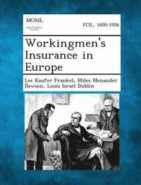 bokomslag Workingmen's Insurance in Europe