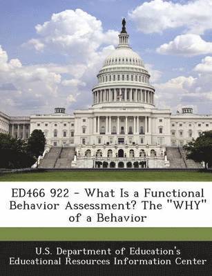 Ed466 922 - What Is a Functional Behavior Assessment? the Why of a Behavior 1