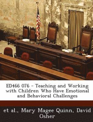 Ed466 076 - Teaching and Working with Children Who Have Emotional and Behavioral Challenges 1