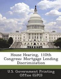 bokomslag House Hearing, 110th Congress