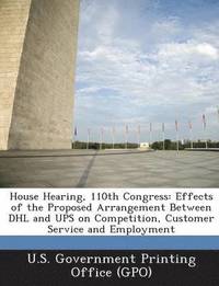 bokomslag House Hearing, 110th Congress