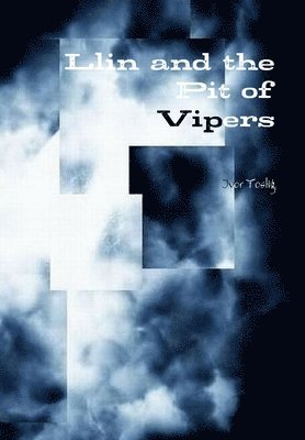 Llin and the Pit of Vipers 1