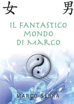 bokomslag il Fantastico Mondo Di Marco