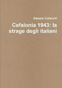 bokomslag Cefalonia 1943: La Strage Degli Italiani