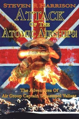 bokomslag Attack of the Atomic Airships