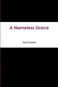 bokomslag A Nameless Grace