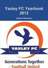 bokomslag Yaxley FC Yearbook 2012