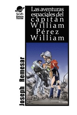 Las Aventuras Espaciales De William Perez William 1