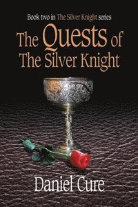 bokomslag Quests of the Silver Knight