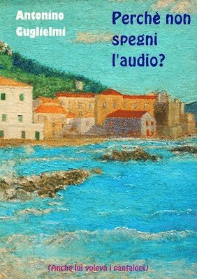 Perche Non Spegni L'audio? 1