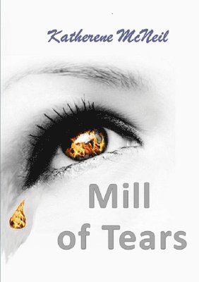 Katherene McNeil - Mill of Tears, Häftad