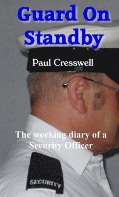 Paul Cresswell - Guard On Standby, Häftad