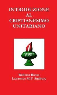 bokomslag Introduzione Al Cristianesimo Unitariano