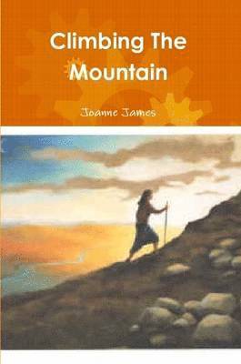 MISS Joanne James, Joanne James - Climbing The Mountain, Häftad