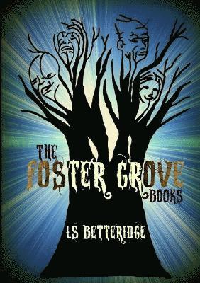 The Foster Grove Books 1