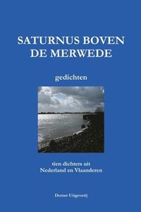 bokomslag SATURNUS BOVEN DE MERWEDE (10 Dichters)