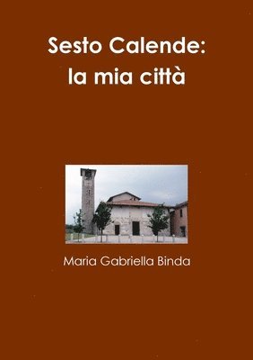 Sesto Calende: La Mia Citta 1