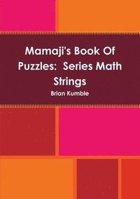 bokomslag Mamaji's Book Of Puzzles: Series Math Strings