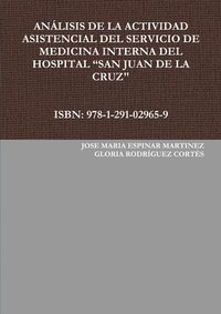 bokomslag Analisis De La Actividad Asistencial Del Servicio De Medicina Interna Del Hospital &quot;San Juan De La Cruz&quot;