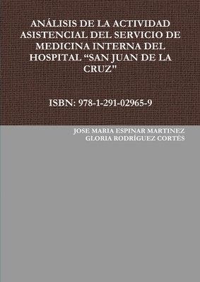 Analisis De La Actividad Asistencial Del Servicio De Medicina Interna Del Hospital &quot;San Juan De La Cruz&quot; 1