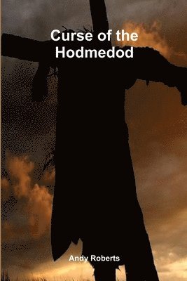 Andy, Roberts, Andy Roberts - Curse of the Hodmedod, Häftad