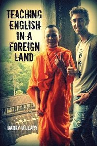 bokomslag Teaching English in a Foreign Land