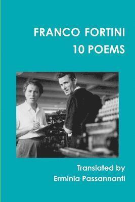 bokomslag Franco Fortini - 10 poems