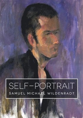 Samuel Michael Wildenradt - Self-Portrait, Häftad