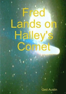 Fred Lands on Halley's Comet 1