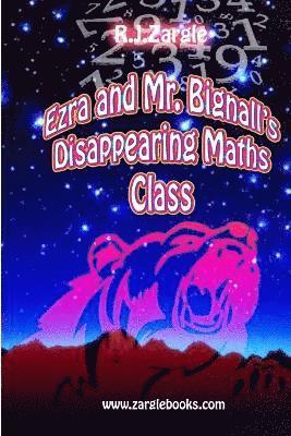 Ezra & Mr. Bignall's Disappearing Maths Class 1