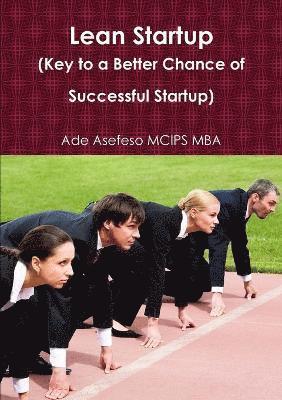 Lean Startup (Key to a Better Chance of Successful Startup) 1