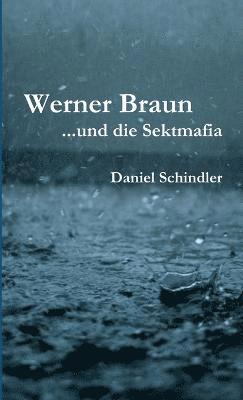 Werner Braun - ...Und Die Sektmafia 1