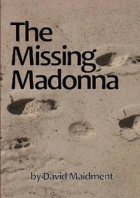 THE Missing Madonna 1