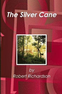 Robert Richardson - Silver Cane, Häftad