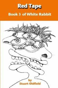 bokomslag Red Tape (Book 3 of White Rabbit)