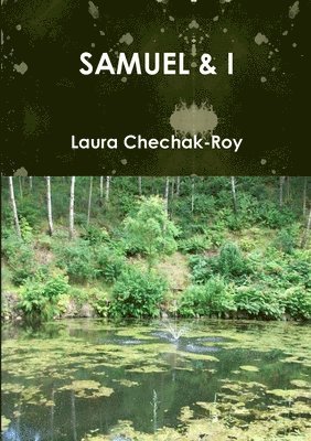 Laura Chechak-Roy - Samuel & I, Häftad