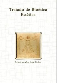 bokomslag Tratado de Biotica Esttica