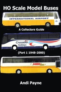 bokomslag HO Scale Model Buses (Part 1 1948-2000)