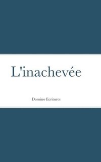 bokomslag L'inacheve