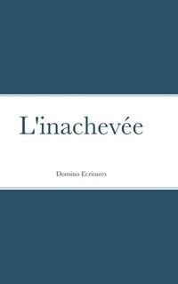 bokomslag L'inachevée