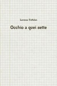 bokomslag Occhio a quei sette