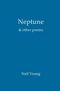 bokomslag Neptune & Other Poems